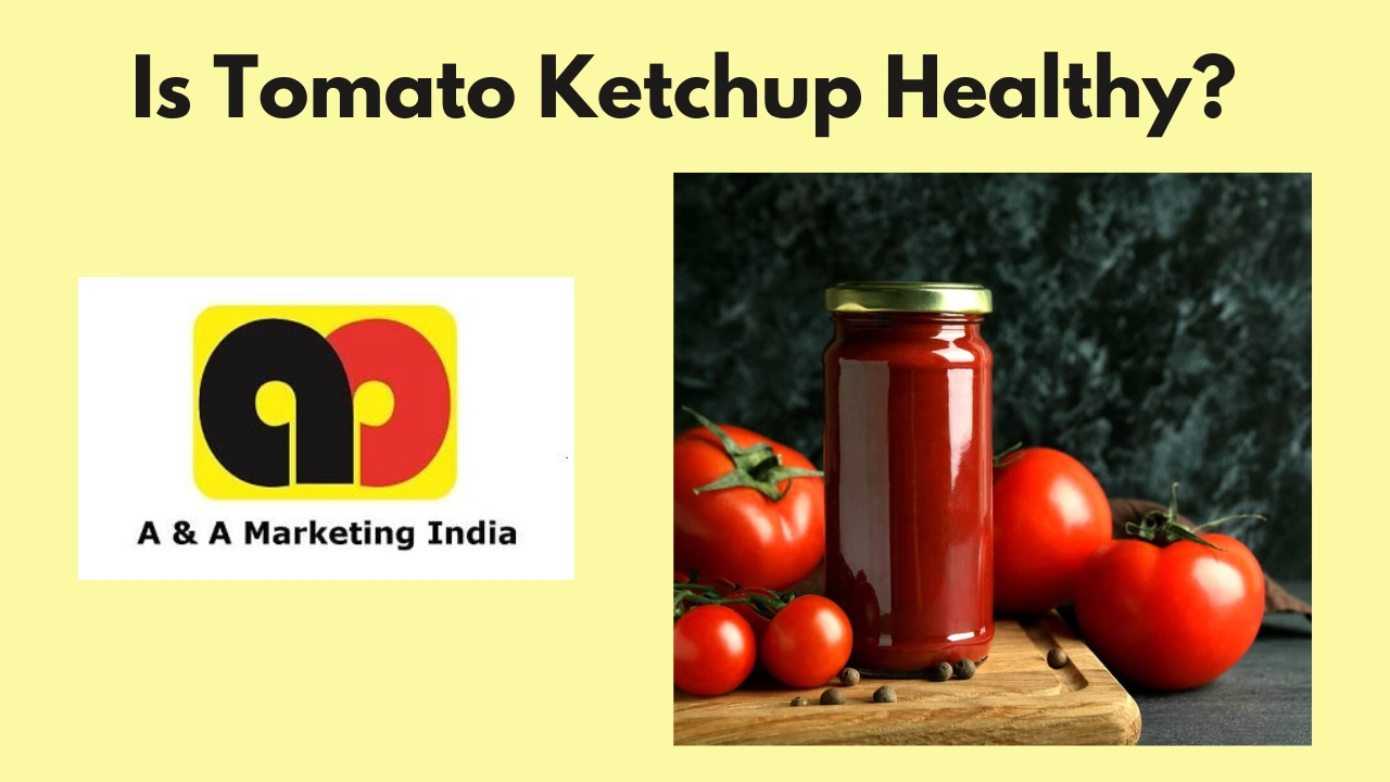 You are currently viewing The Benefits of Switching to Healthy Tomato Ketchup